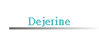 Dejerine